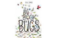 Load image into Gallery viewer, The Big Book Of Bugs

