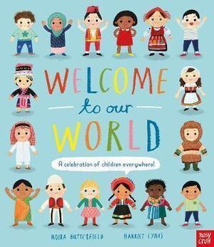 Welcome to Our World // A Celebration of Children Everywhere!