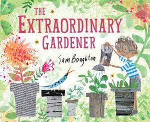 The Extraordinary Gardener